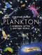 Plankton: Wonders of the Drifting World