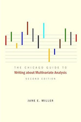 The Chicago Guide to Writing about Multivariate Analysis Second