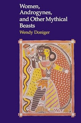 Women Androgynes and Other Mythical Beasts