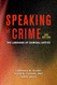 Speaking of Crime: The Language of Criminal Justice