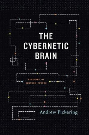 The Cybernetic Brain The Cybernetic Brain