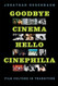 Goodbye Cinema Hello Cinephilia