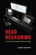 Dead Reckoning