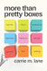 More Than Pretty Boxes