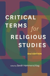 Critical Terms for Religious Studies Second Edition
