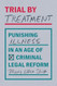 Trial by Treatment