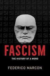Fascism: The History of a Word