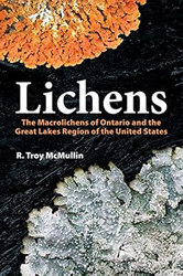 Lichens: The Macrolichens of Ontario and the Great Lakes