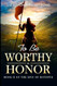To Be Worthy in Honor