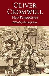 Oliver Cromwell: New Perspectives