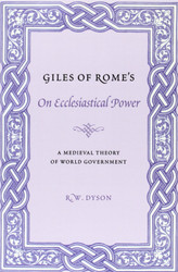 Giles of Rome's On Ecclesiastical Power