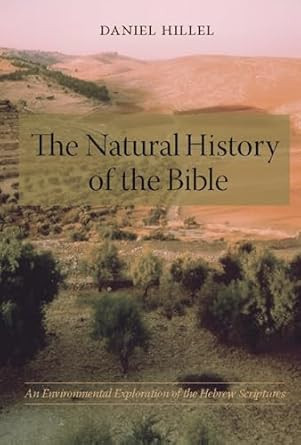 The Natural History of the Bible The Natural History of the Bible