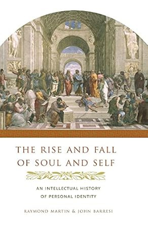 The Rise and Fall of Soul and Self