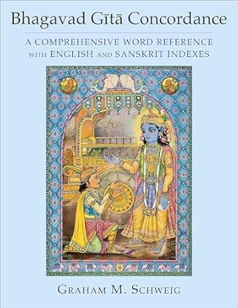 Bhagavad G?t? Concordance Bhagavad G?t? Concordance