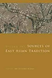 Sources of East Asian Tradition Vol. 1: Premodern Asia