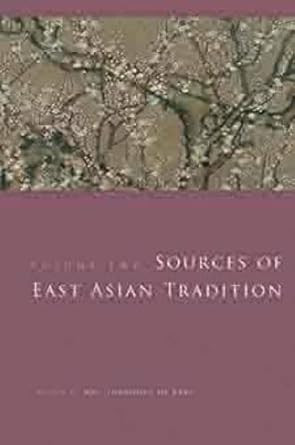 Sources of East Asian Tradition Vol. 2: The Modern Period