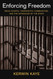Enforcing Freedom