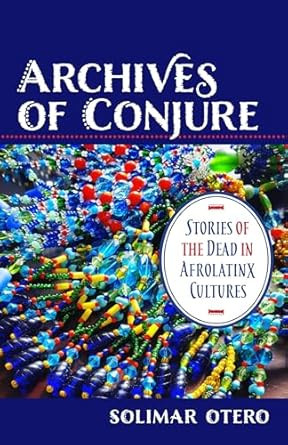 Archives of Conjure