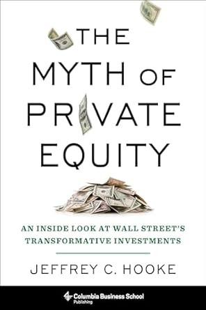 The Myth of Private Equity