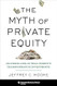 The Myth of Private Equity