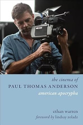 The Cinema of Paul Thomas Anderson: American Apocrypha