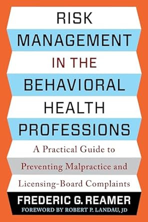 Risk Management in the Behavioral Health Professions