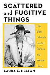 Scattered and Fugitive Things