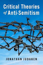 Critical Theories of Anti-Semitism