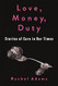 Love Money Duty: Stories of Care in Our Times