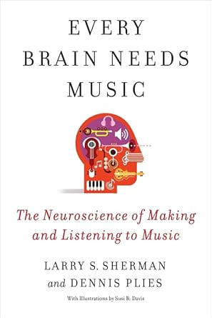 Every Brain Needs Music