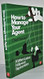 How to Manage Your Agent