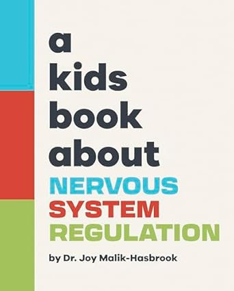 A Kids Book About Nervous System Regulation