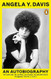 Angela Y. Davis An Autobiography /anglais Angela Y. Davis An Autobiography /anglais