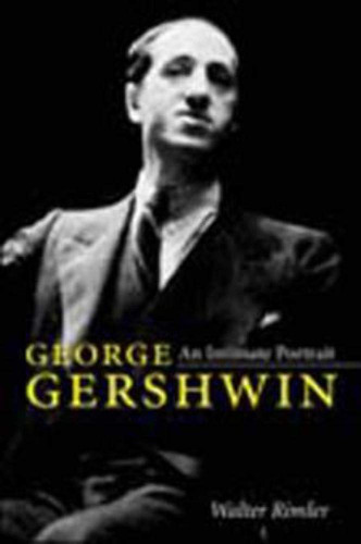 George Gershwin: An Intimate Portrait