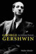 George Gershwin: An Intimate Portrait