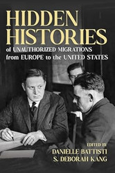 Hidden Histories of Unauthorized Migrations from Europe to