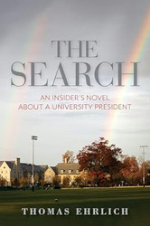 The Search: An Insider's Novel about a University President