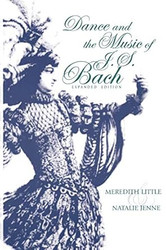Dance and the Music of J. S. Bach: Expanded Edition