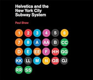 Helvetica and the New York City Subway System: The True