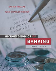 Microeconomics of Banking third edition
