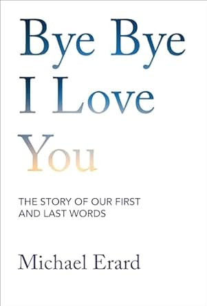 Bye Bye I Love You