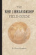 The New Librarianship Field Guide The New Librarianship Field Guide