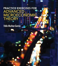 Practice Exercises for Advanced Microeconomic Theory