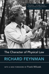 The Character of Physical Law with new foreword