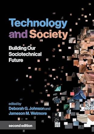 Technology and Society: Building Our Sociotechnical Future