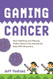 Gaming Cancer