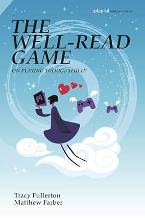 The Well-Read Game: On Playing Thoughtfully