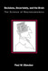 Decisions Uncertainty and the Brain: The Science of Neuroeconomics