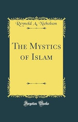 The Mystics of Islam