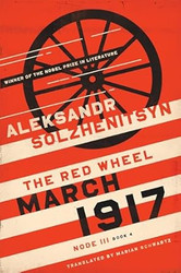 March 1917: The Red Wheel Node III Book 4